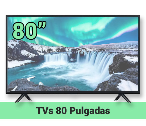 ➤ Las mejores Smart TV 80 pulgadas 2024